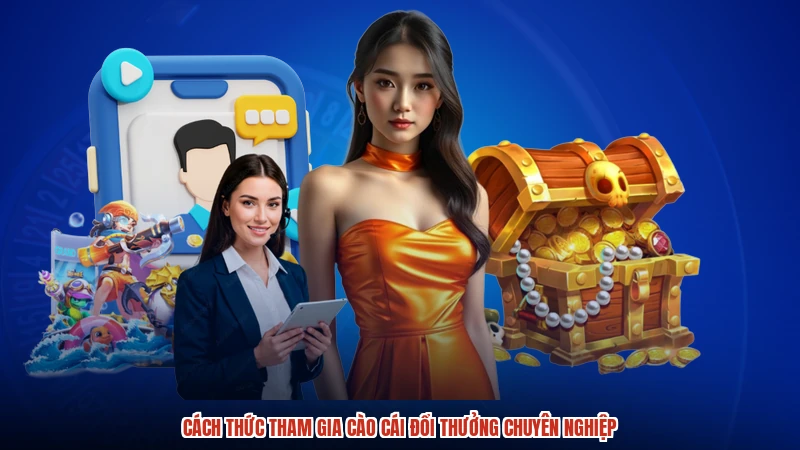 Cách thức tham gia cào cái đổi thưởng chuyên nghiệp