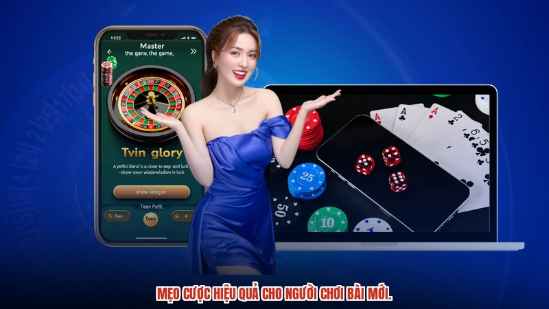Mẹo cược hiệu quả cho người chơi bài mới.