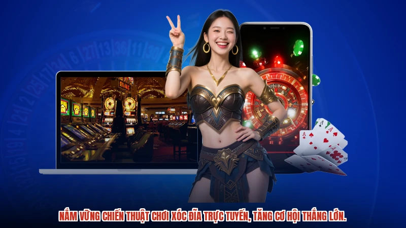 Nắm vững chiến thuật chơi Xóc đĩa trực tuyến, tăng cơ hội thắng lớn.