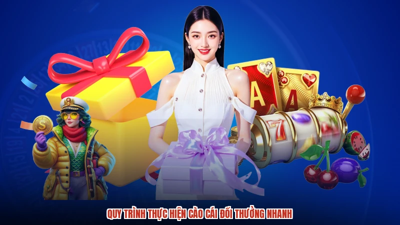 Quy trình thực hiện cào cái đổi thưởng nhanh
